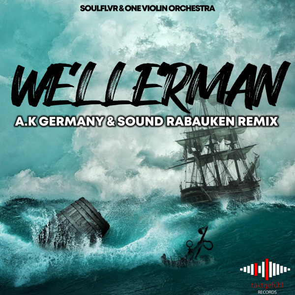 A.K Germany & Sound Rabauken - Wellermann Remix
