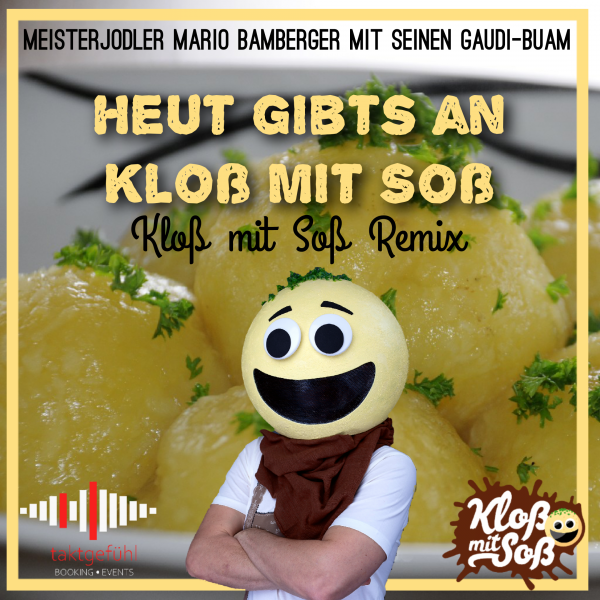 Kloß mit Soß - Heut gibt's an Kloß mit Soß Remix