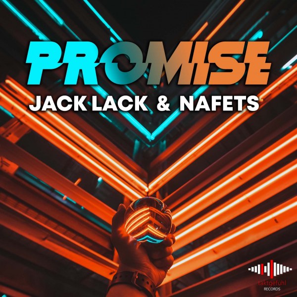 Jack Lack & Nafets - Promise
